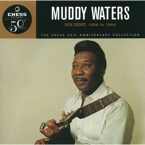 NEW! His Best 1956 to 1964 Chess 50th Anniversary Collection by‎ Muddy Waters CD